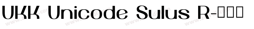 UKK Unicode Sulus R字体转换